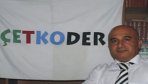 ÇETKODER'den önemli uyarı!