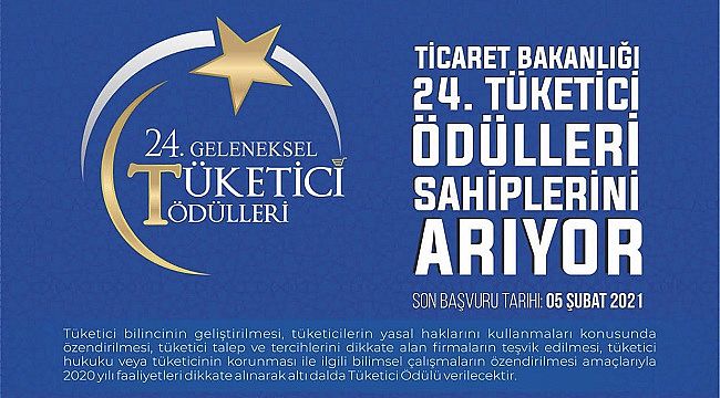 Ticaret Bakanlığı: 24. Geleneksel Tüketici Ödülleri sahiplerini arıyor