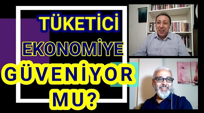 Tüketici Ekonomiye Güveniyor mu? - HAFTANIN EKONOMİSİ