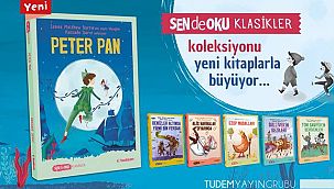 Peter Pan'a ''SEN de OKU'' dokunuşu...