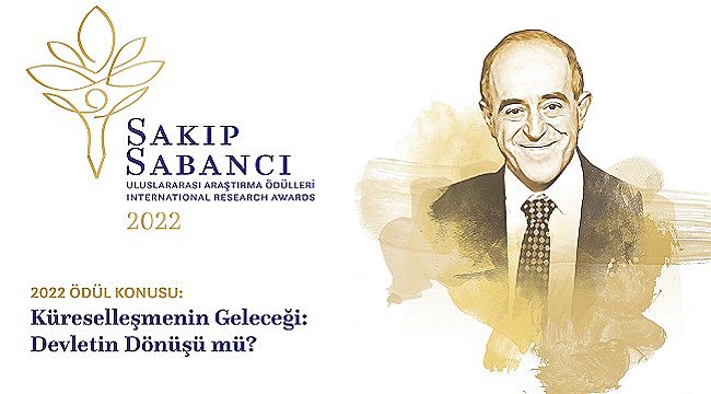 Sakıp Sabancı Uluslararası Araştırma Ödülleri için Başvuru Süresi Uzatıldı
