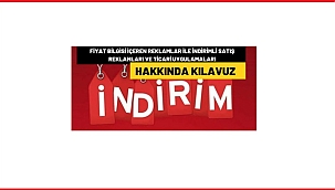 TÜKETİCİLER ÇOK ÖNEMLİ - 'İndirimli Satış Reklamları ve Ticari Uygulamaları Hakkında Kılavuz' yayınlandı!