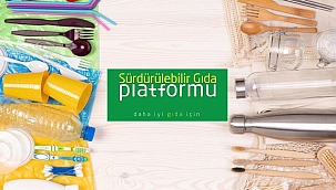 Sürdürülebilir Gıda Platformu - Gıda Sektöründe “Tek Kullanımlık Plastik Azaltım Hareketi’’ Başlattı! 