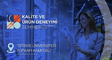 “Rafta Kalite”, Tüketici Eğilimleri ve Sürdürülebilirlik” Açısından Değerlendirilecek