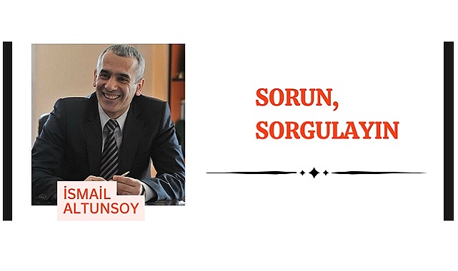 Sorun, sorgulayın!